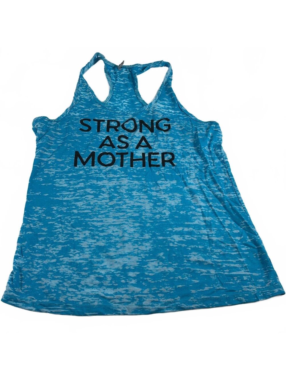"Strong As A Mother" Women's Blue Burnout Racerback Tank L